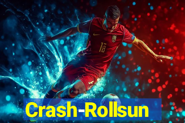 Crash-Rollsun