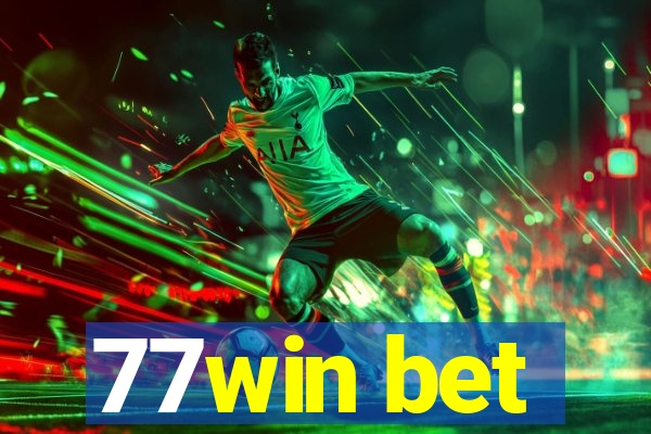 77win bet