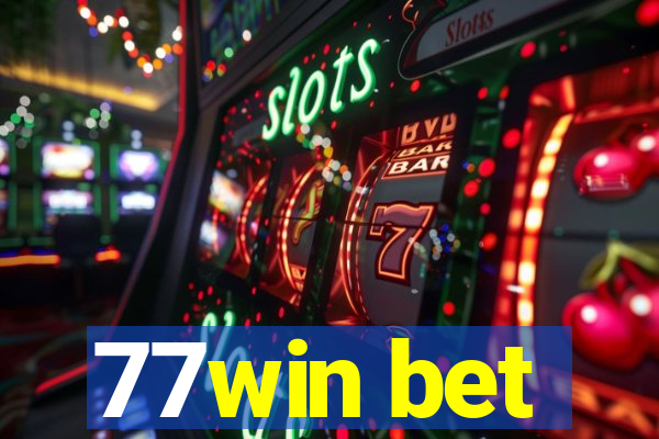 77win bet