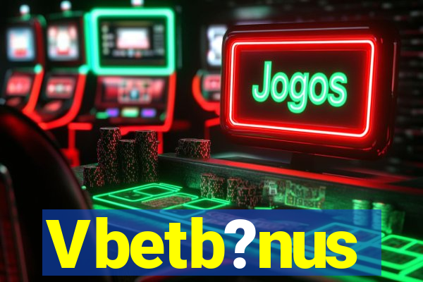 Vbetb?nus