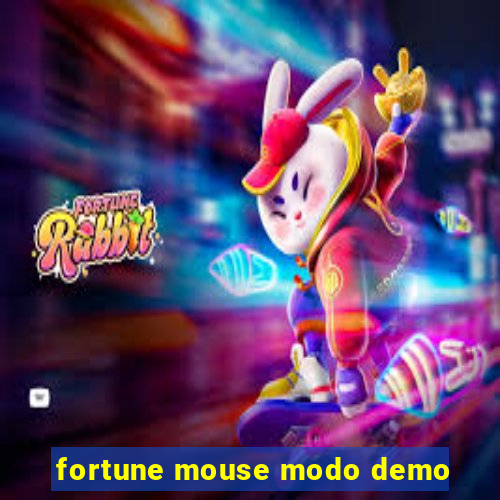 fortune mouse modo demo