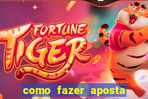 como fazer aposta jogo do bicho