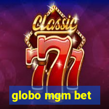 globo mgm bet