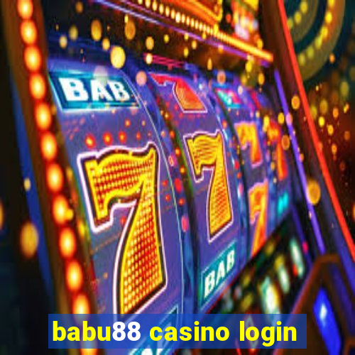 babu88 casino login