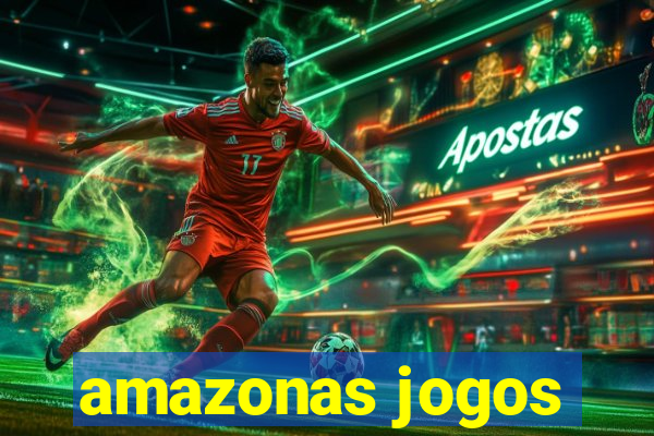 amazonas jogos