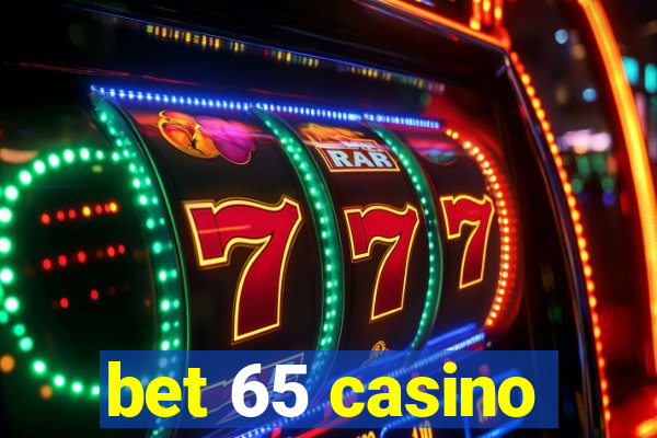 bet 65 casino