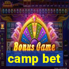 camp bet