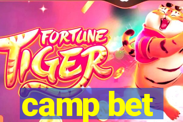 camp bet