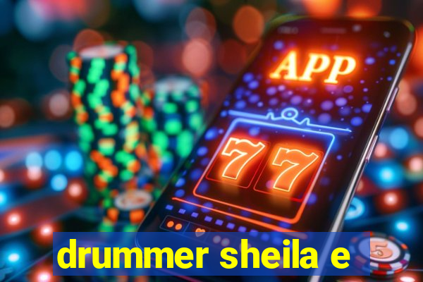 drummer sheila e