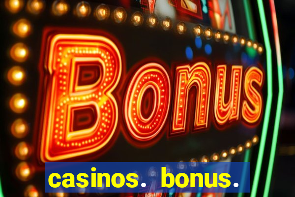 casinos. bonus. sem. deposito.