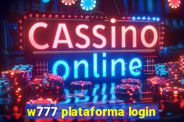 w777 plataforma login