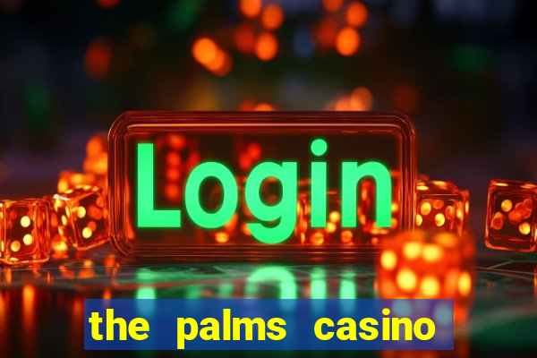 the palms casino resort vegas