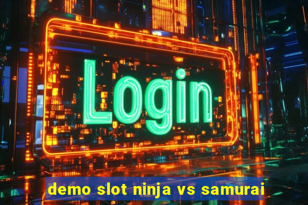 demo slot ninja vs samurai