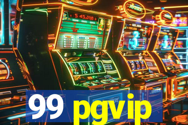 99 pgvip