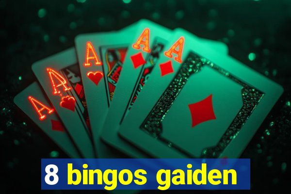 8 bingos gaiden