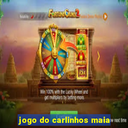 jogo do carlinhos maia