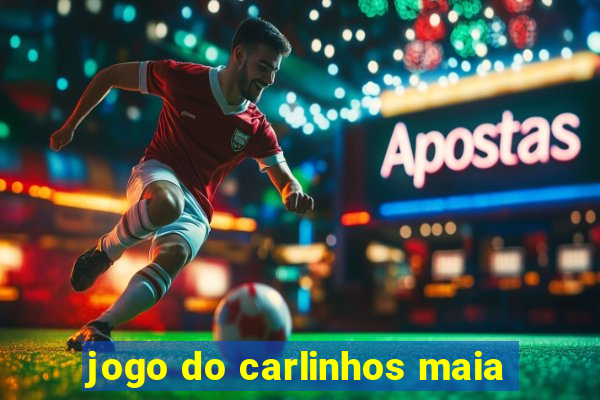 jogo do carlinhos maia