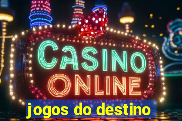 jogos do destino