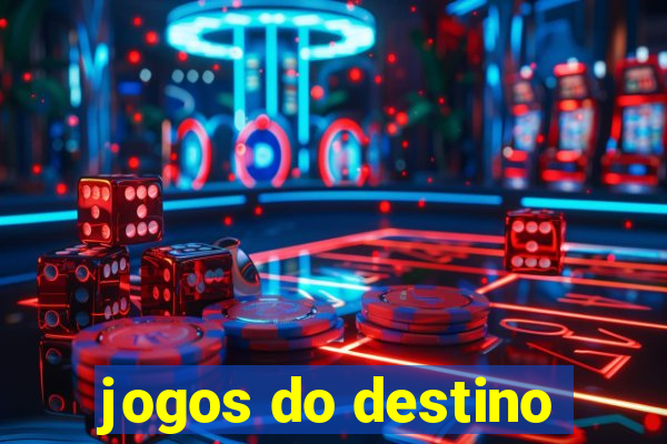 jogos do destino