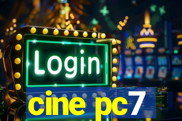 cine pc7