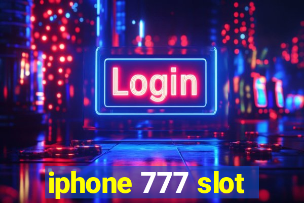 iphone 777 slot