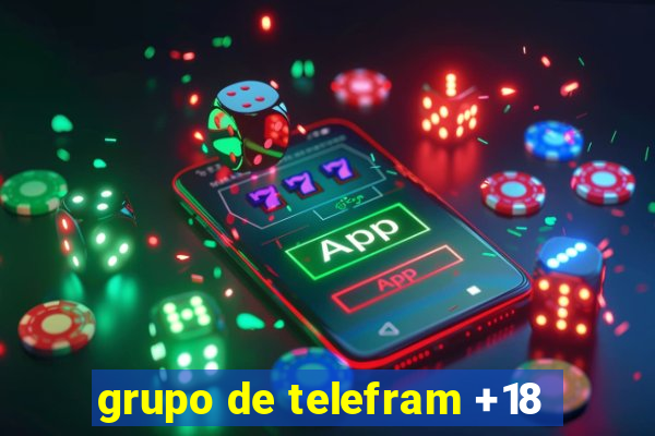 grupo de telefram +18