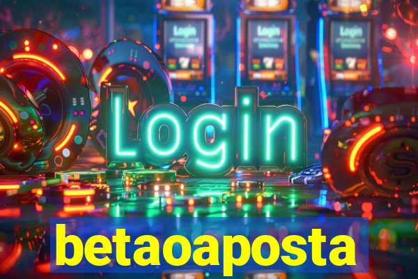 betaoaposta