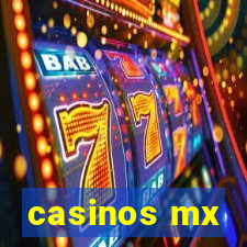 casinos mx