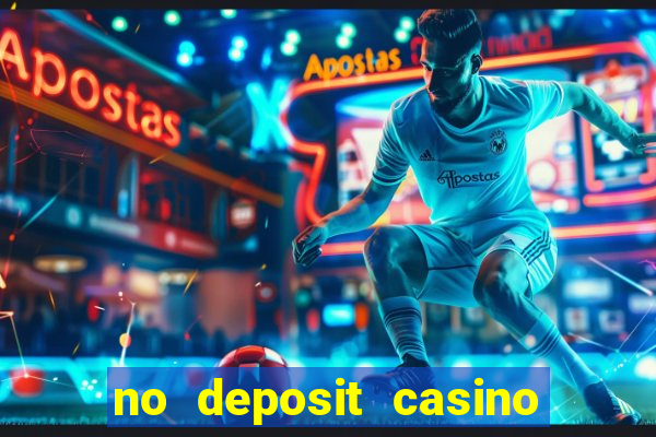 no deposit casino free spins