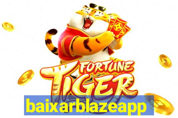 baixarblazeapp