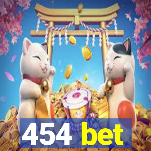 454 bet