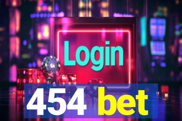 454 bet