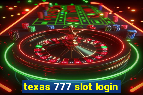 texas 777 slot login