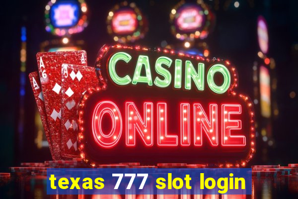 texas 777 slot login