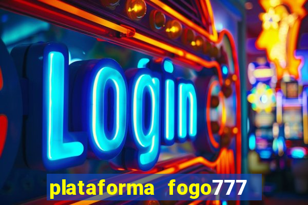 plataforma fogo777    confi  vel