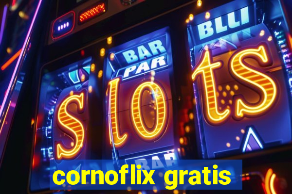 cornoflix gratis