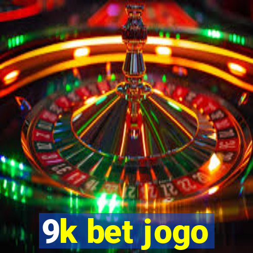 9k bet jogo