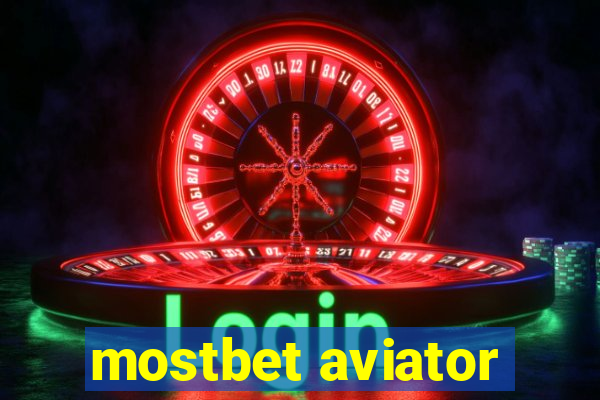 mostbet aviator