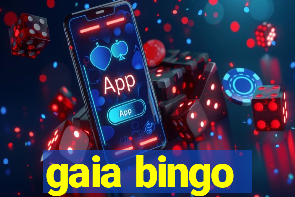 gaia bingo