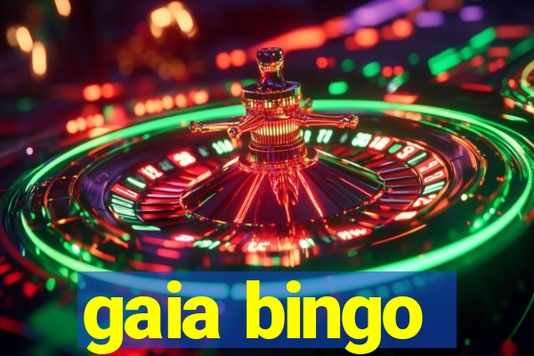 gaia bingo