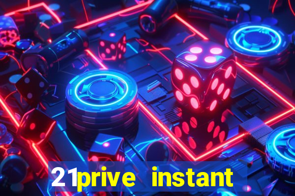 21prive instant play casino