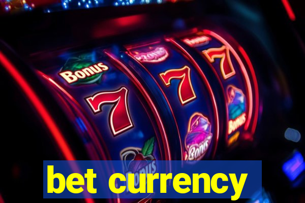 bet currency