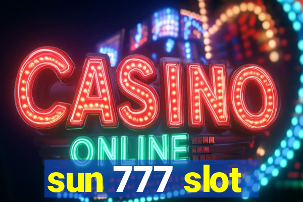 sun 777 slot