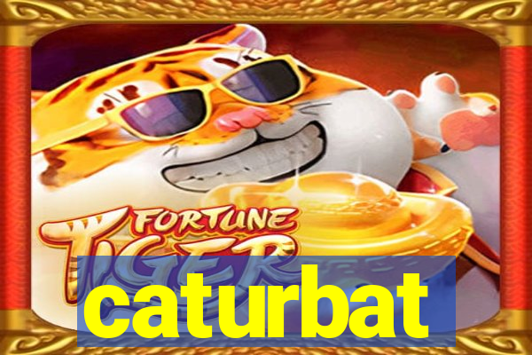 caturbat