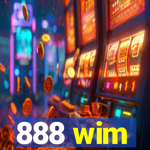 888 wim