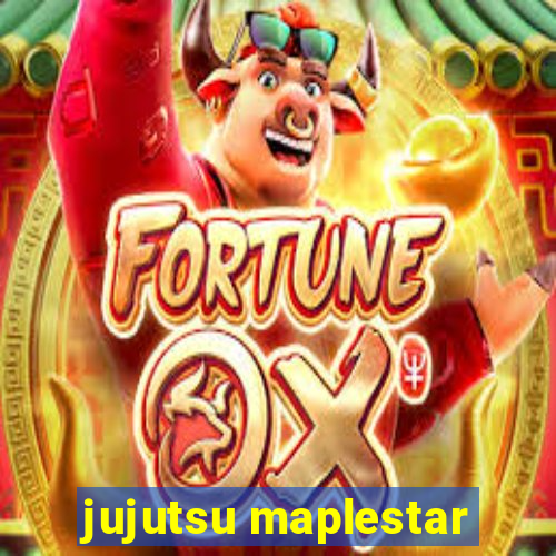 jujutsu maplestar