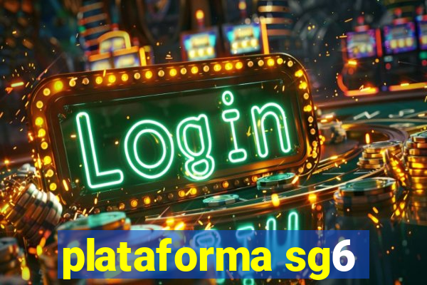 plataforma sg6