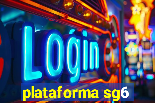 plataforma sg6