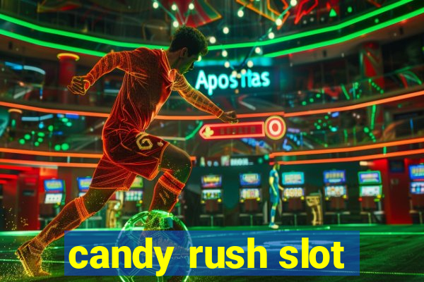 candy rush slot