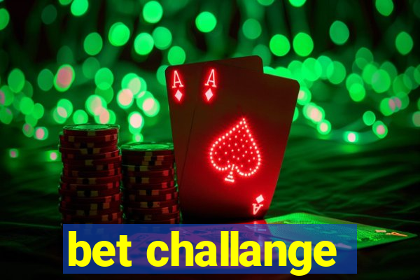 bet challange